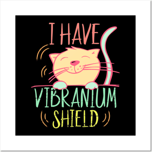 I Have Vibranium Shield Cute Cat Vibrating Posters and Art